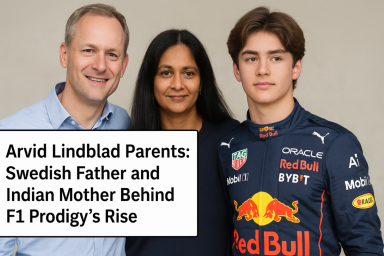 Arvid Lindblad Parents: Swedish Father and Indian Mother Behind F1 Prodigy’s Rise