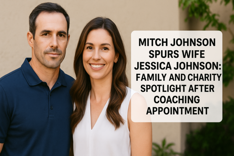Mitch Johnson Spurs Wife Jessica Johnson: Family and Charity Spotlight After Coaching Appointment