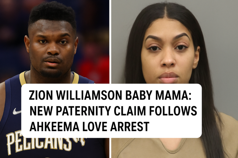 Zion Williamson Baby Mama Drama: New Paternity Claim Follows Ahkeema Love Arrest